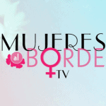 Mujeres Al Borde